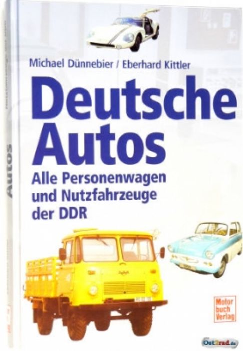 Buch Deutsche Autos - Alle Personenwagen und Nutzfahrzeuge der DDR