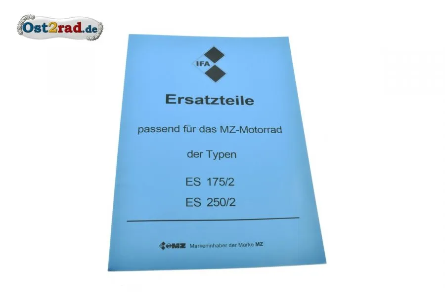 Ersatzteilkatalog passend für MZ ES 175/2 u. 250/2 Ersatzteilkatalog passend für MZ ES 175/2 u. 250/2