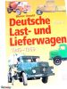 Buch Deutsche Last- und Lieferwagen Band 2 - 1945-1970 von Werner Oswald