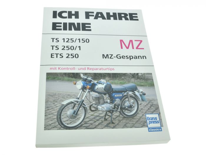 Buch Ich fahre eine MZ TS 125 150 250 ETS 250