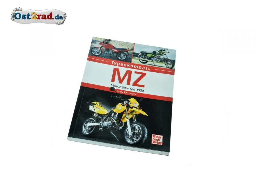 Buch Typenkompass MZ - Motorräder seit 1950 von Andy Schwietzer Buch Typenkompass MZ - Motorräder seit 1950 von Andy Schwietzer