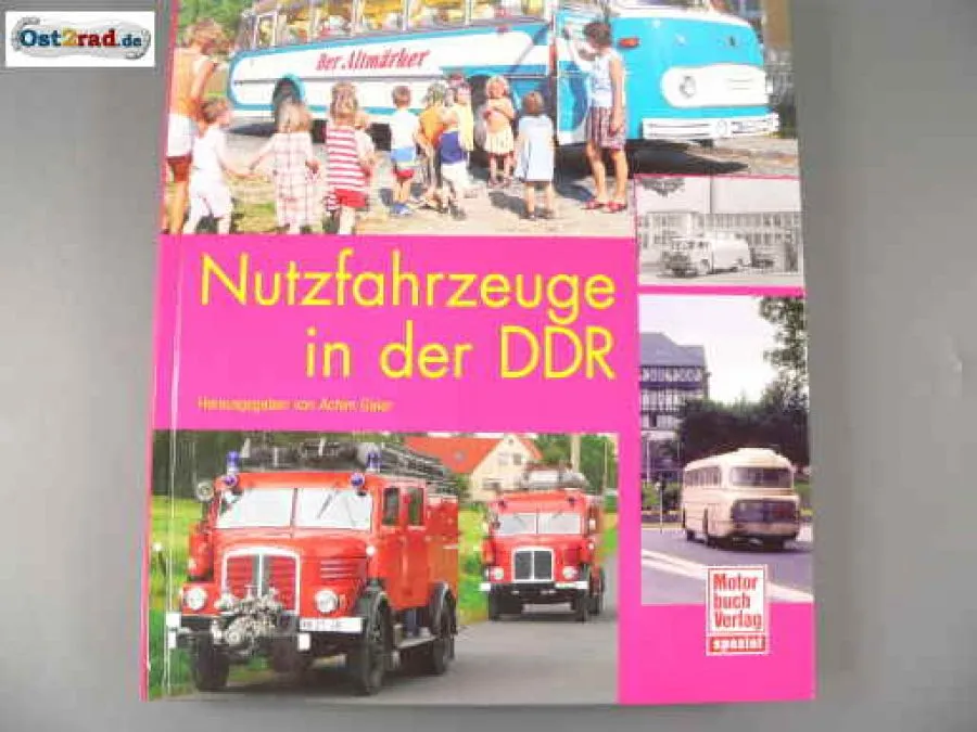 Buch Nutzfahrzeuge in der DDR von Achim Gaier Buch Nutzfahrzeuge in der DDR von Achim Gaier